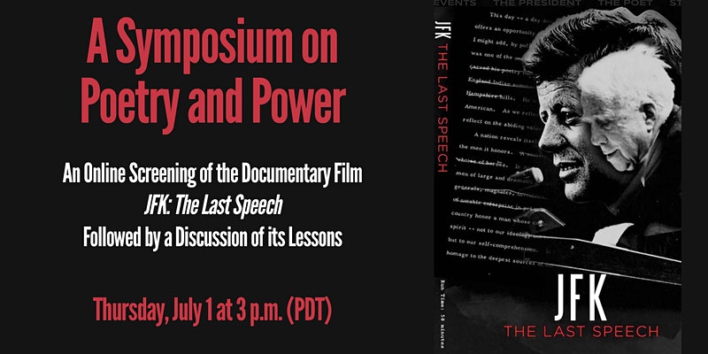 Event cover for "A Symposium on Poetry and Power," featuring the text, "an online screening of the documentary film, 'JFK: The Last Speech,' followed by a discussion of its lessons."