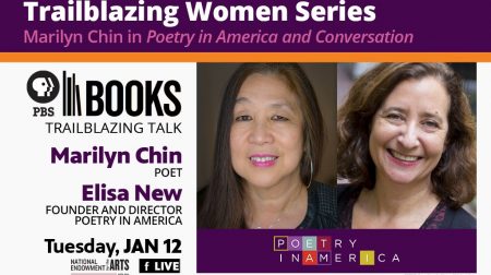 A flyer for "Trailblazing Women Series." Pictured are Poet Marilyn Chin and Poetry in America's Elisa New
