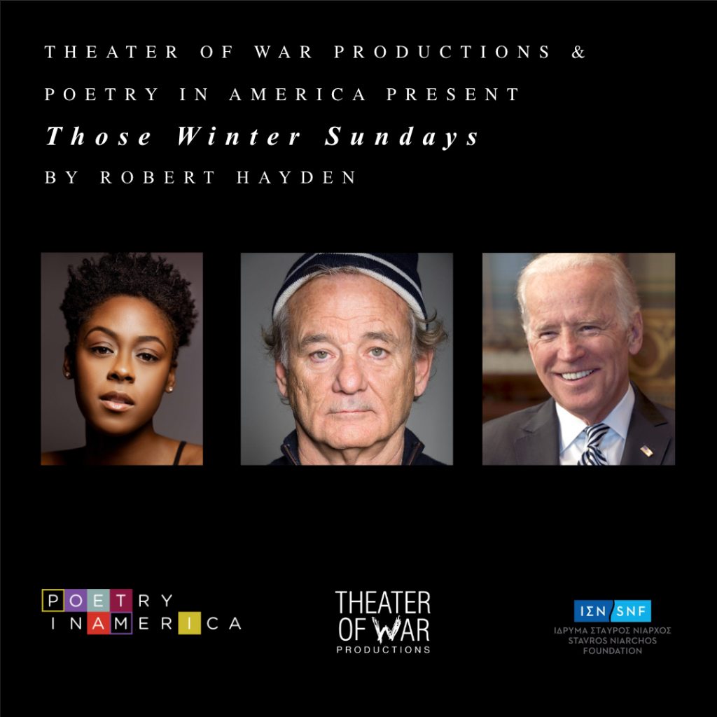 Cover for Theater of War and Poetry in America present “Those Winter Sundays." Pictured are Moses Ingram, Bill Murray, and President Biden.