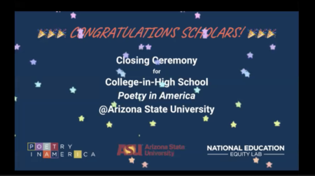 A colorful poster congratulating scholars on their graduation from the semester long course offered jointly between poetry in America and Arizona State University. The background is dark blue and decorated with small pastel stars.