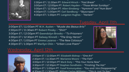 Full schedule for the marathon, including the featured poems that are airing on April 10th, 11th, 12th, and 13th.